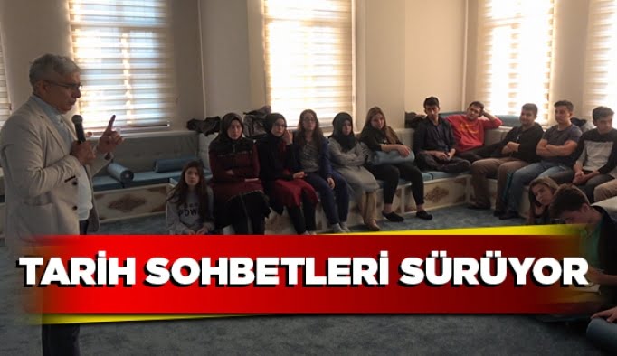 Tarih sohbetleri sürüyor