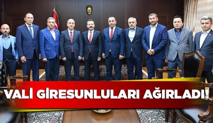 Vali Giresunluları ağırladı!