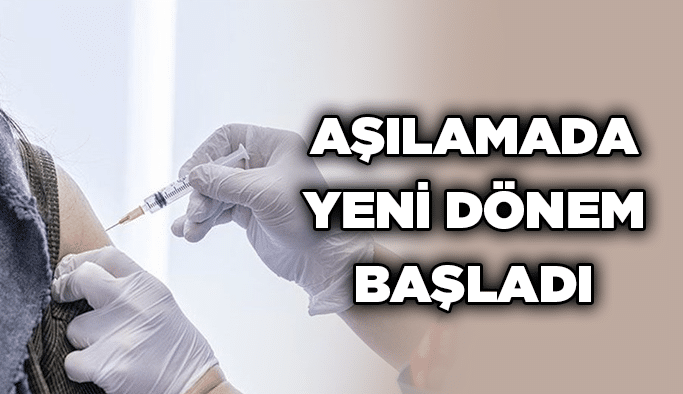 Aşılamada yeni dönem başladı