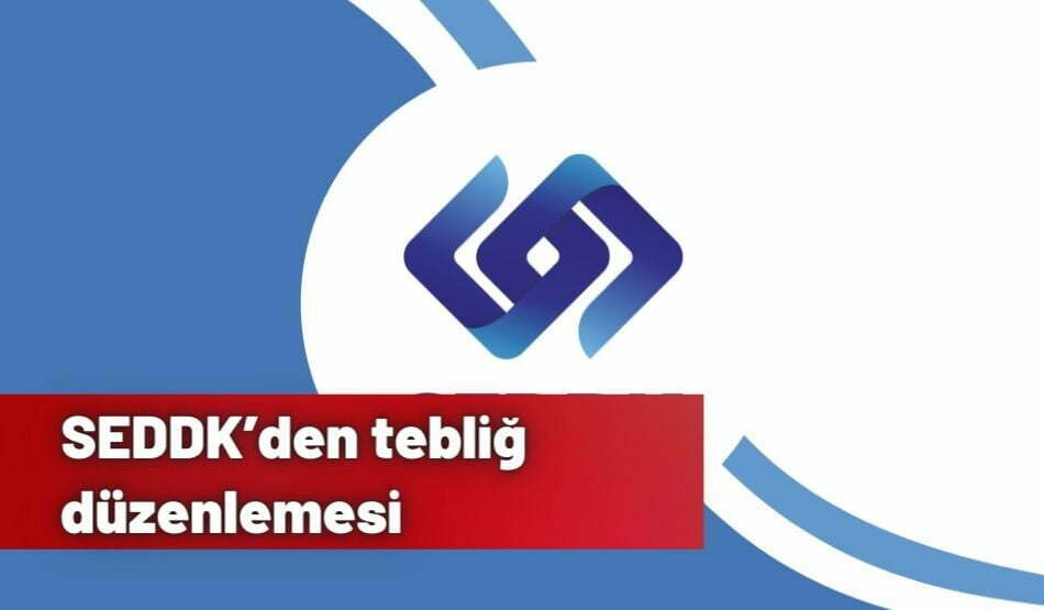 SEDDK’den Tebliğ Düzenlemesi