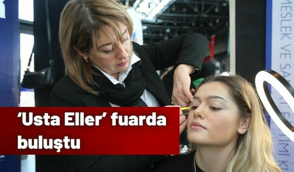 ‘Usta Eller’ Fuarda Buluştu