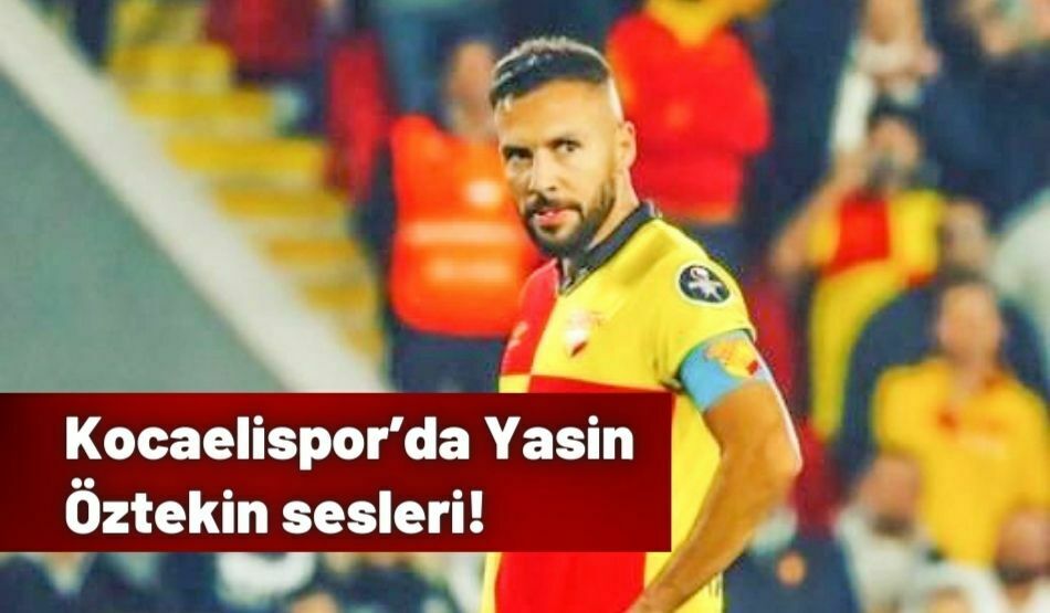 Kocaelispor’da Yasin Öztekin Sesleri!