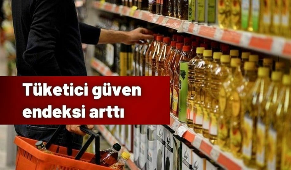 Tüketici Güven Endeksi Arttı