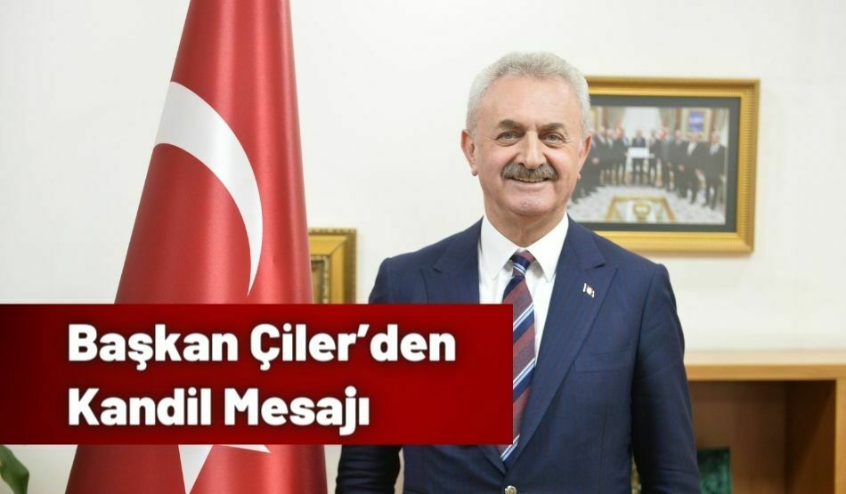 Başkan Çiler’den Kandil Mesajı