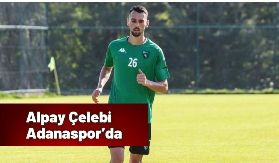 Alpay Çelebi Adanaspor’da