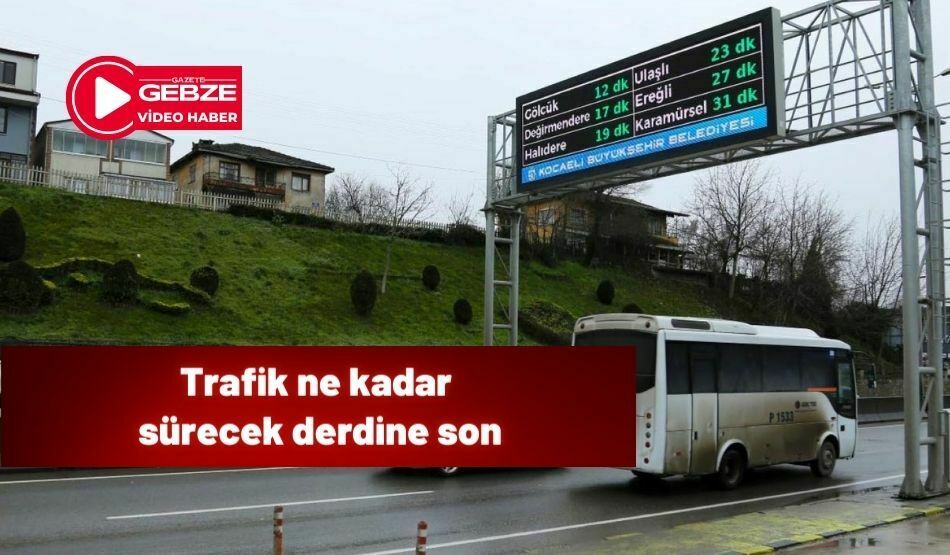 Trafik ne kadar sürecek derdine son