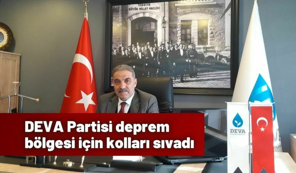 DEVA Partisi deprem bölgesi için kolları sıvadı