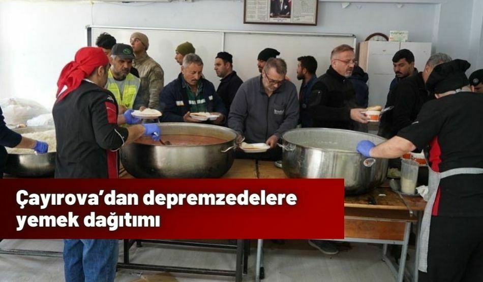 Çayırova’dan depremzedelere yemek dağıtımı