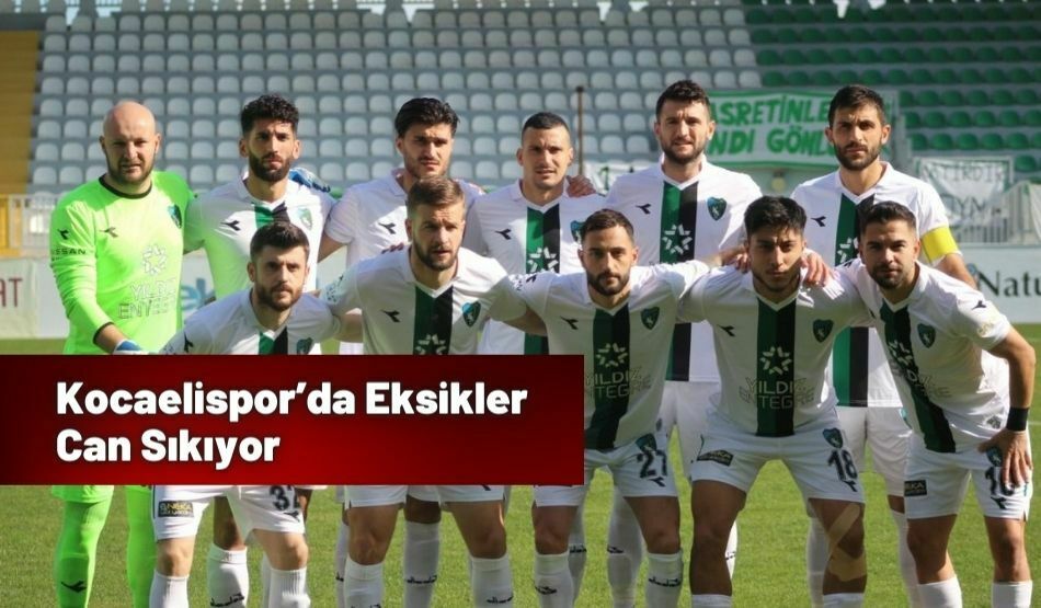 Kocaelispor’da Eksikler Can Sıkıyor
