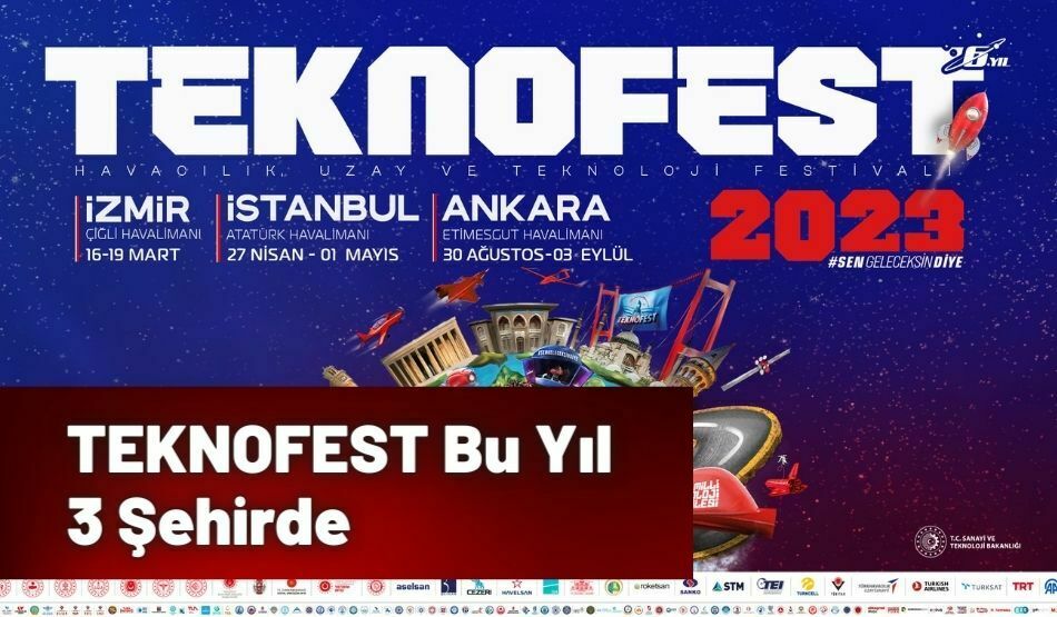 TEKNOFEST Bu Yıl 3 Şehirde