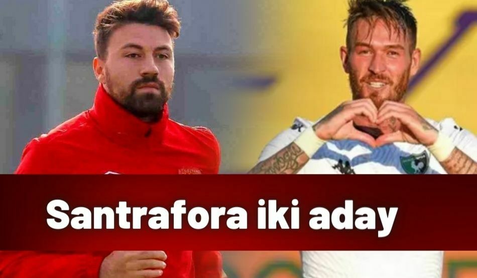 Santrafora İki Aday