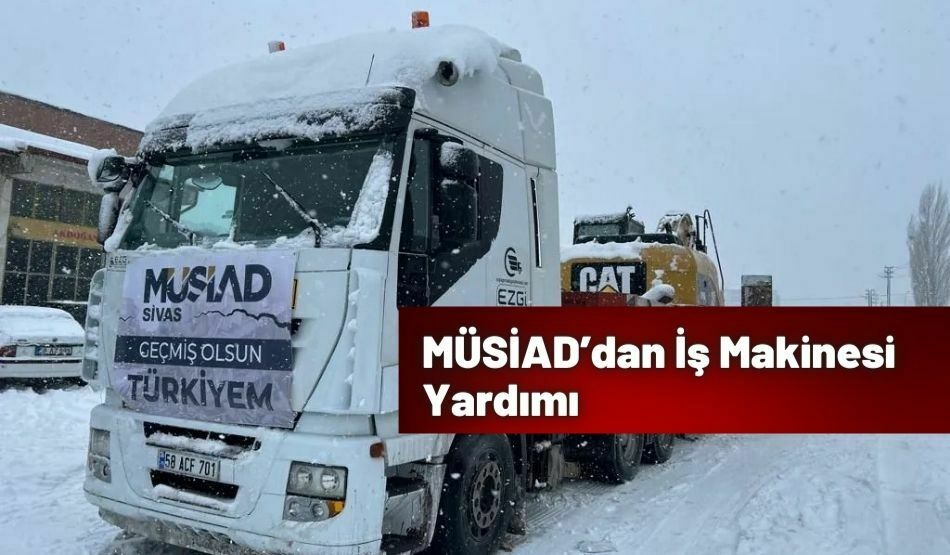 MÜSİAD’dan İş Makinesi Yardımı