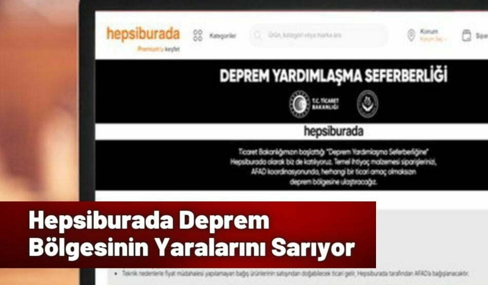 Hepsiburada Deprem Bölgesinin Yaralarını Sarıyor