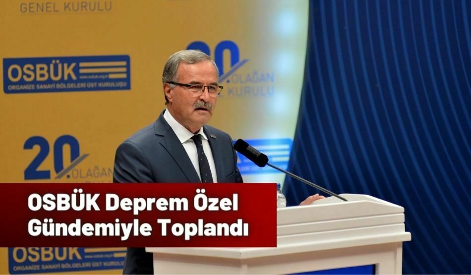 OSBÜK Deprem Özel Gündemiyle Toplandı