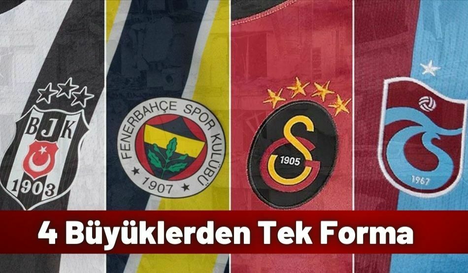 4 Büyüklerden Tek Forma