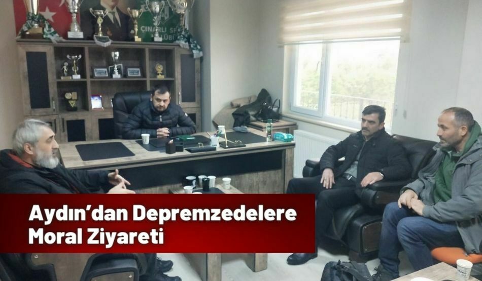 Aydın’dan Depremzedelere Moral Ziyareti