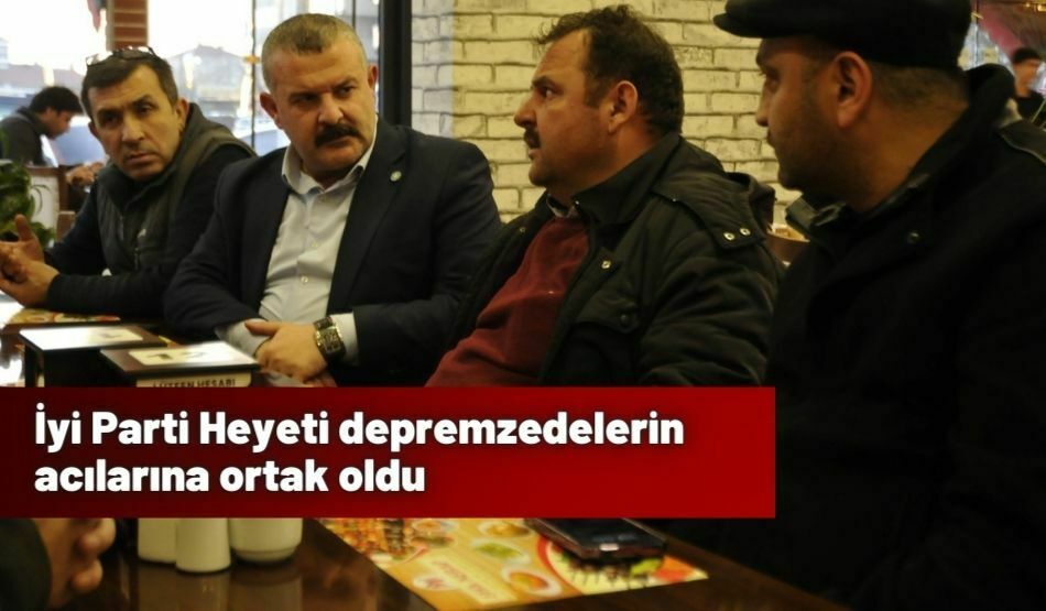 İyi Parti Heyeti depremzedelerin acılarına ortak oldu