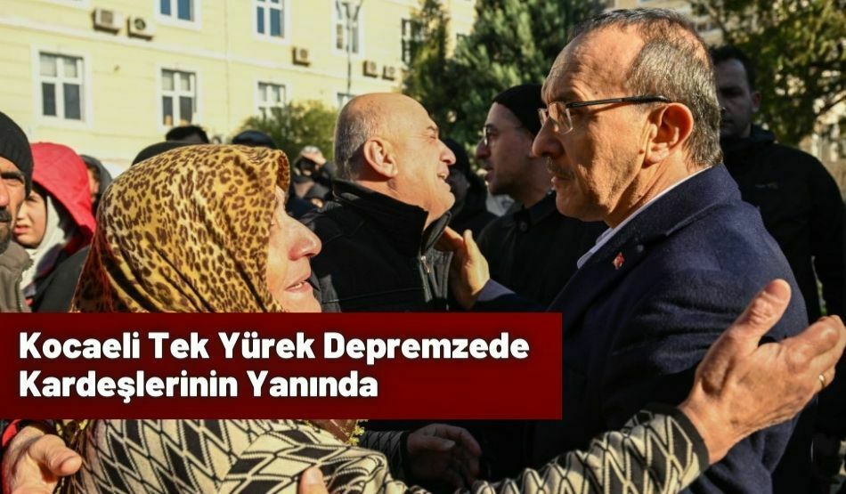 Kocaeli Tek Yürek Depremzede Kardeşlerinin Yanında