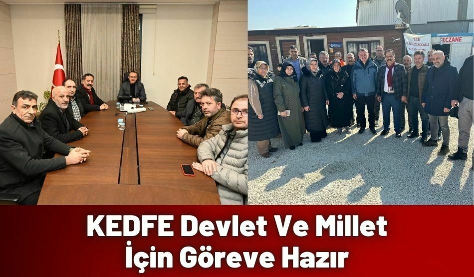 KEDFE Devlet Ve Millet İçin Göreve Hazır