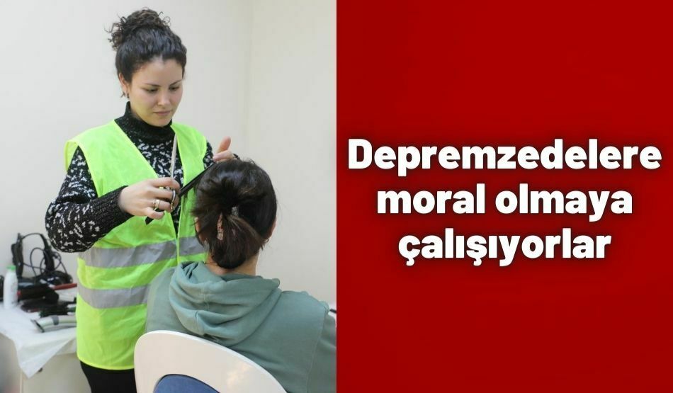 Depremzedelere moral olmaya çalışıyorlar