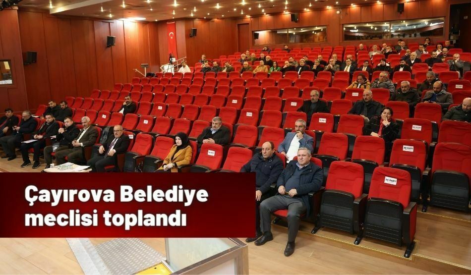 Çayırova Belediye meclisi toplandı