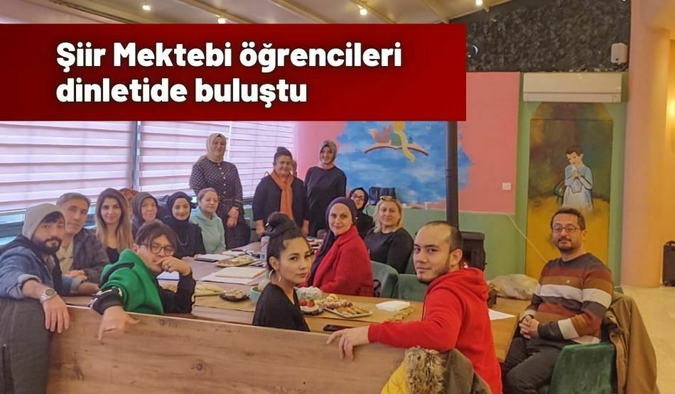 Şiir Mektebi öğrencileri dinletide buluştu