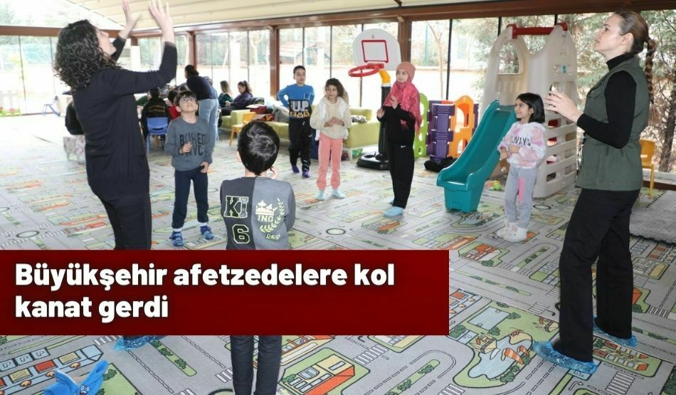 Büyükşehir afetzedelere kol kanat gerdi
