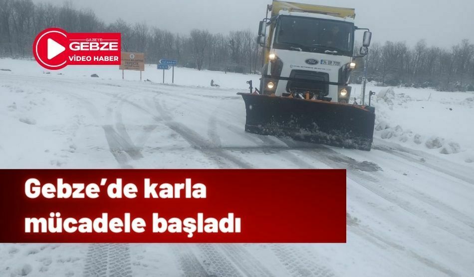Gebze’de karla mücadele başladı