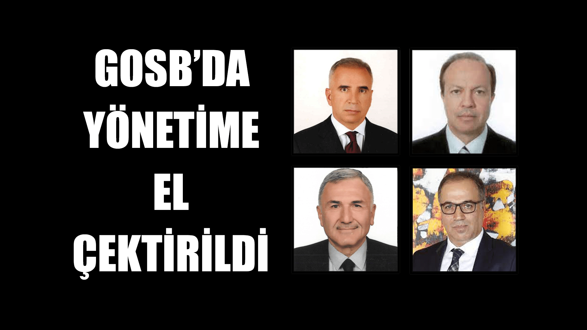 GOSB’da yönetime el çektirildi