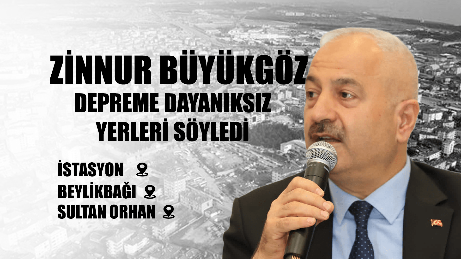 Büyükgöz, Gebze’deki Depreme Dayanıksız Yerleri Açıkladı
