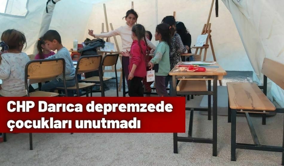 CHP Darıca depremzede çocukları unutmadı