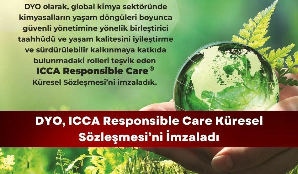 DYO, ICCA Responsible Care Küresel Sözleşmesi’ni İmzaladı