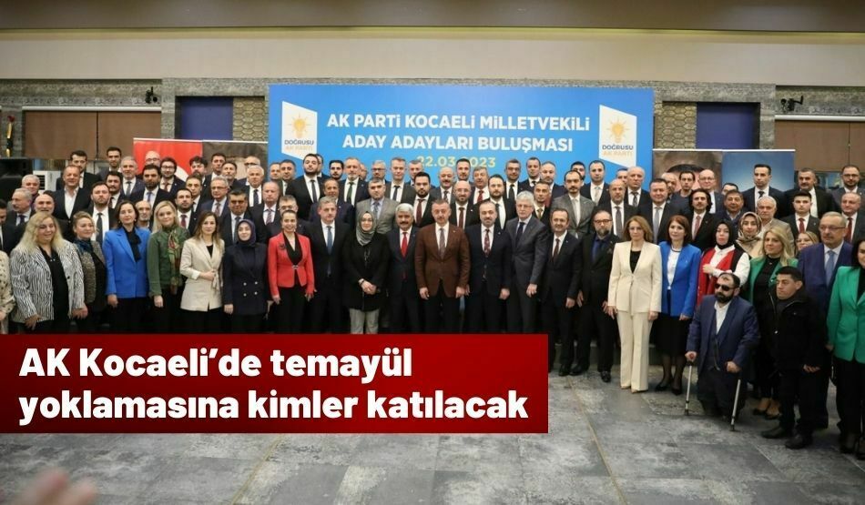 AK Kocaeli’de temayül yoklamasına kimler katılacak