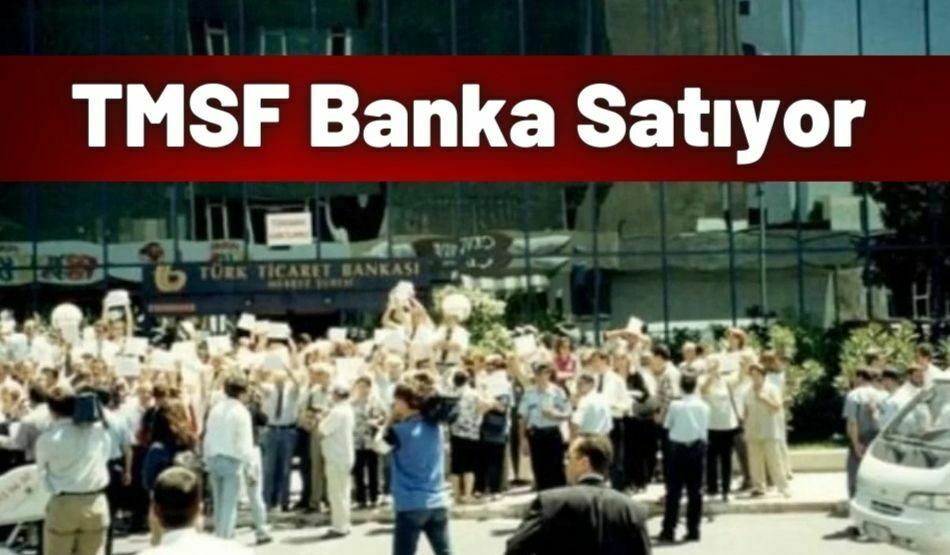 TMSF Banka Satıyor