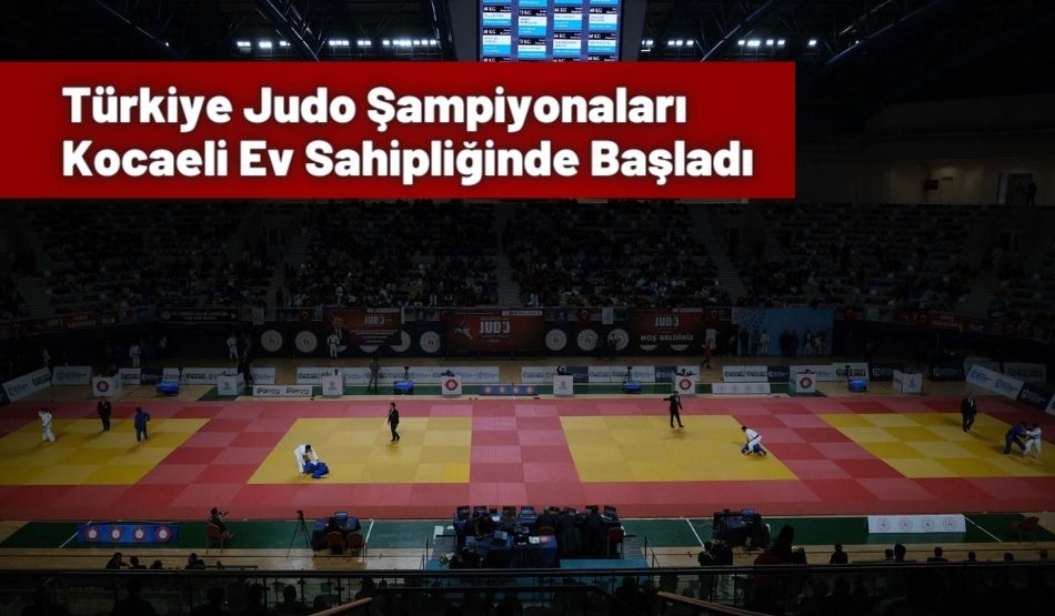 Türkiye Judo Şampiyonaları Kocaeli Ev Sahipliğinde Başladı