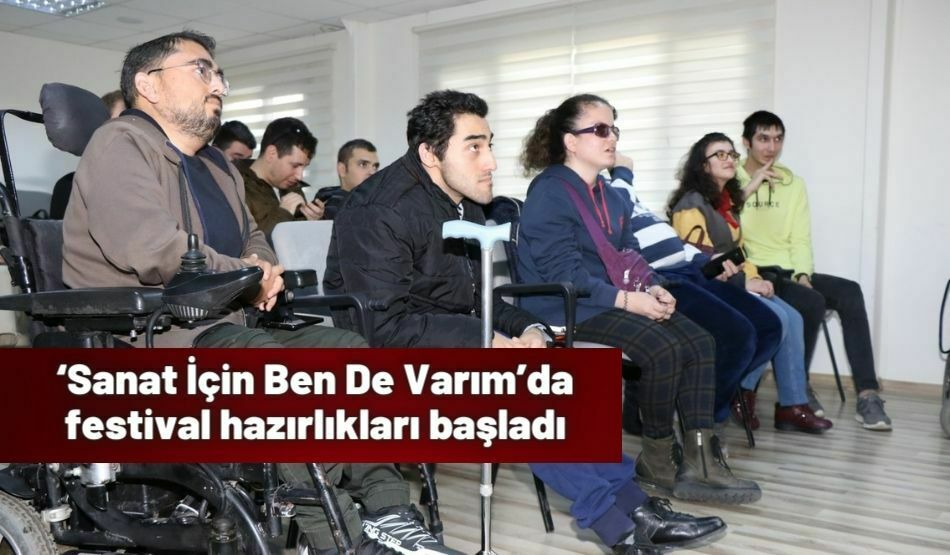 ‘Sanat İçin Ben De Varım’da Festival Hazırlıkları Başladı