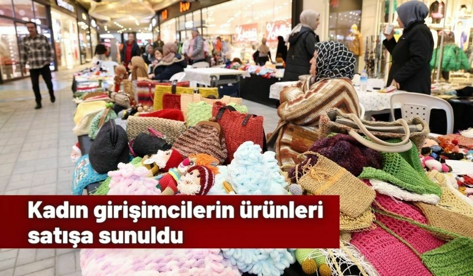 Kadın Girişimcilerin Ürünleri Satışa Sunuldu