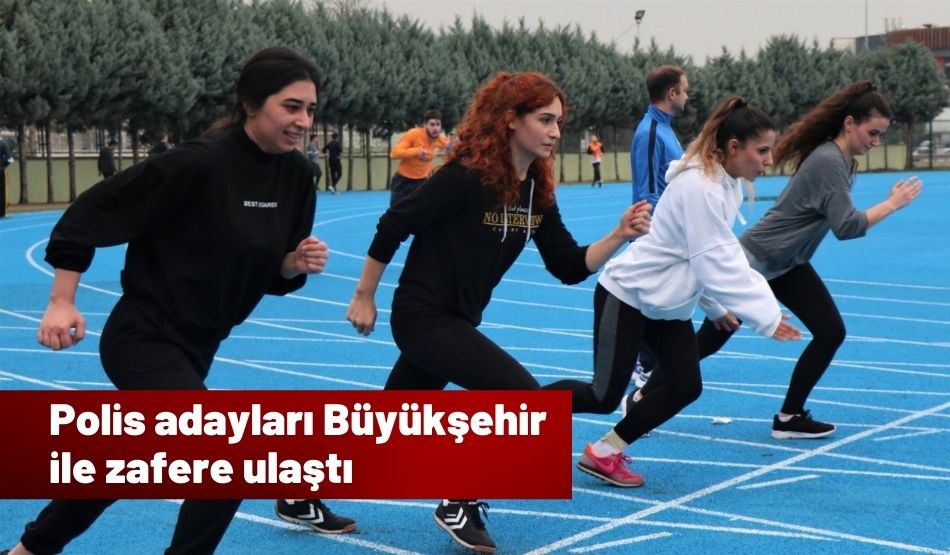 Polis Adayları Büyükşehir İle Zafere Ulaştı