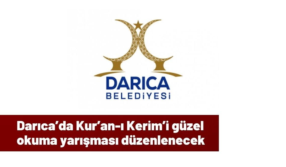 Darıca’da Kur’an-ı Kerim’i güzel okuma yarışması düzenlenecek