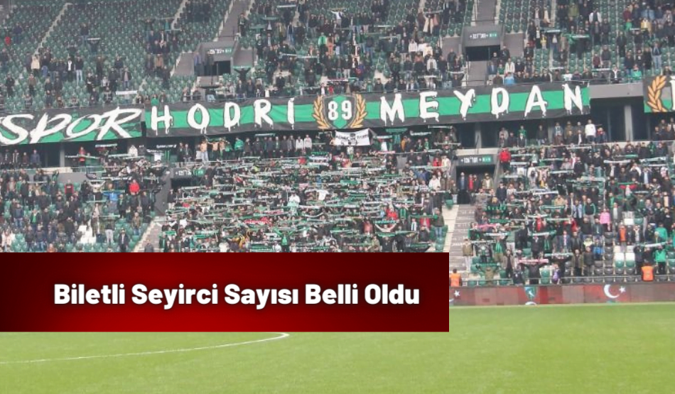 Biletli Seyirci Sayısı Belli Oldu