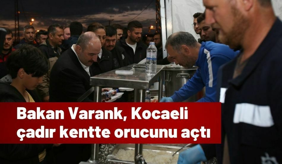 Bakan Varank, Kocaeli çadır kentte orucunu açtı