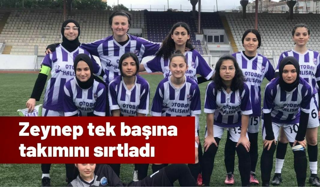 Zeynep tek başına takımını sırtladı