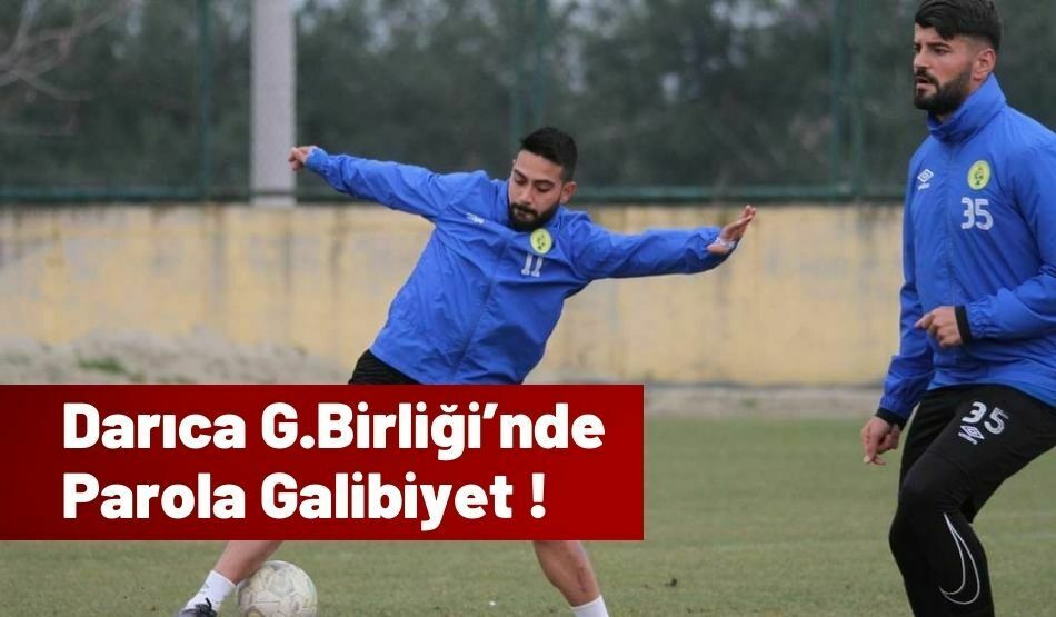 Darıca G.Birliği’nde Parola Galibiyet !