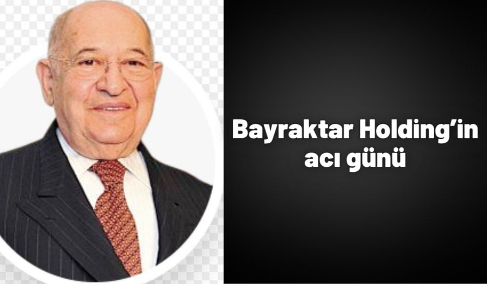 Bayraktar Holding’in acı günü