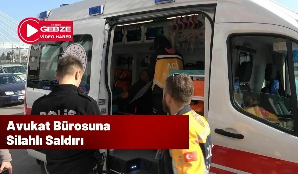 Avukat Bürosuna Silahlı Saldırı