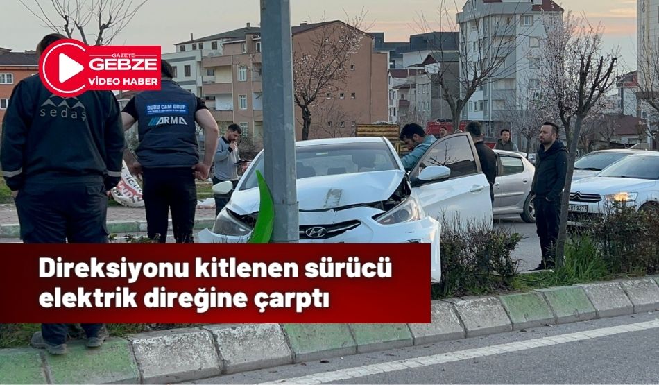 Direksiyonu kitlenen sürücü elektrik direğine çarptı