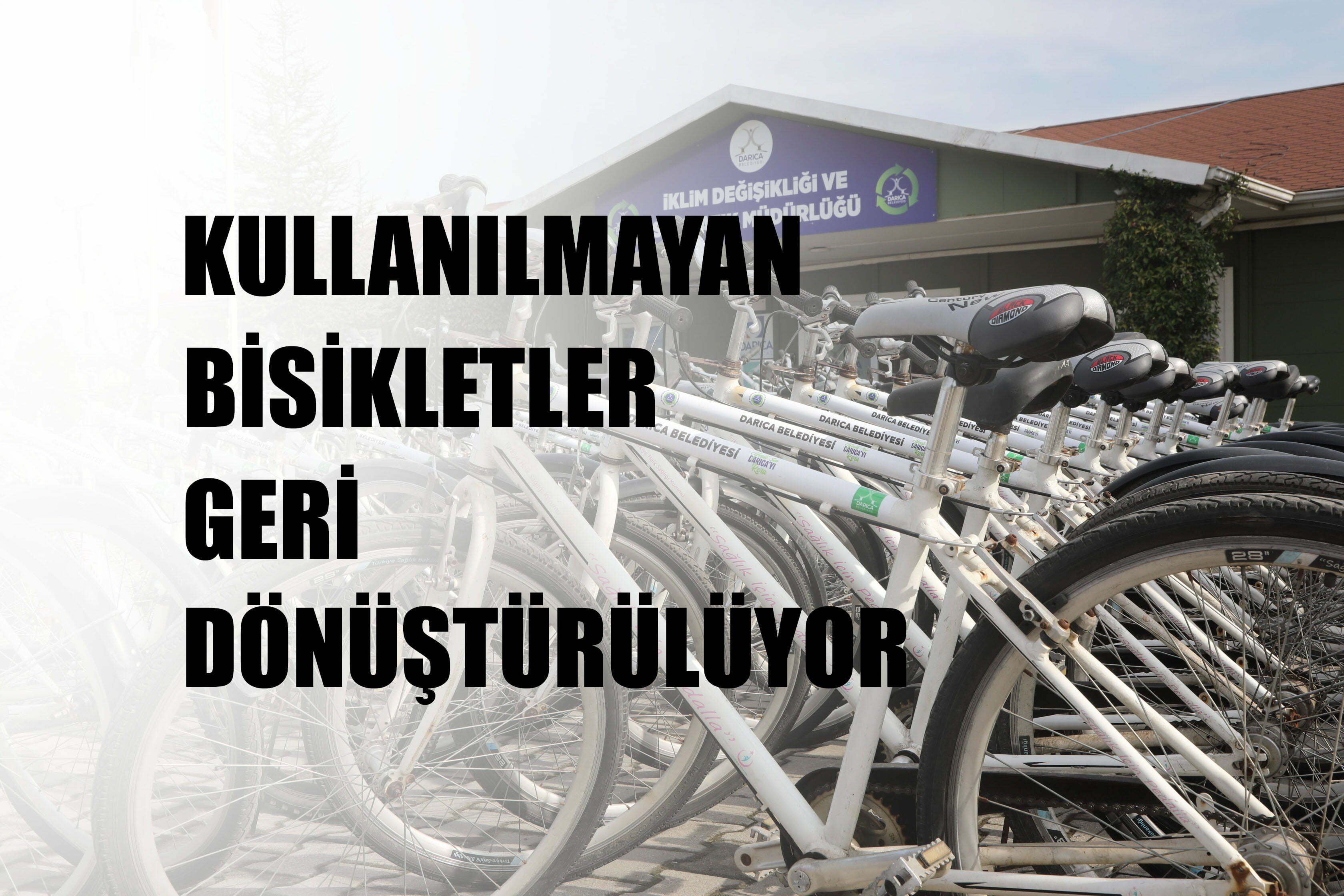 Darıca’da Kullanılmayan Bisikletler Geri Dönüştürülüyor