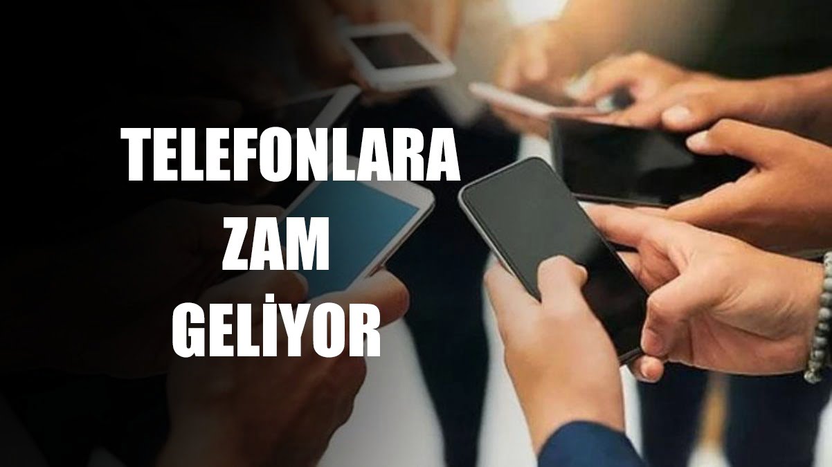 Cep Telefonlarına Büyük Zam Yolda