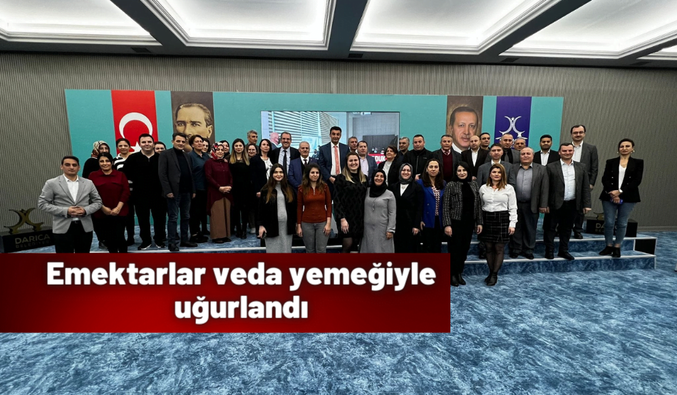 <strong>Emektarlar veda yemeğiyle uğurlandı</strong>