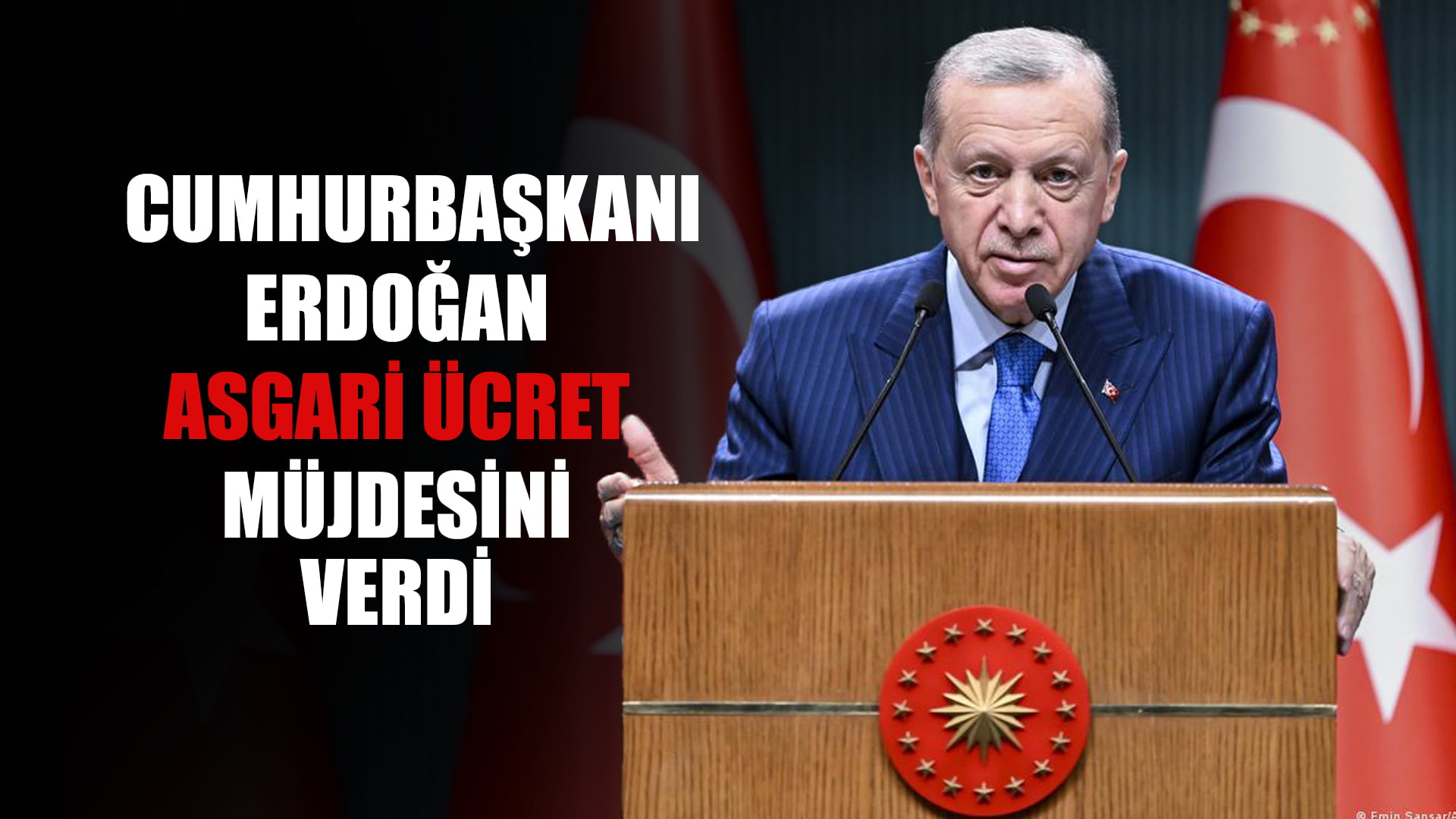 Cumhurbaşkanı Recep Tayyip Erdoğan’dan Asgari Ücret Müjdesi